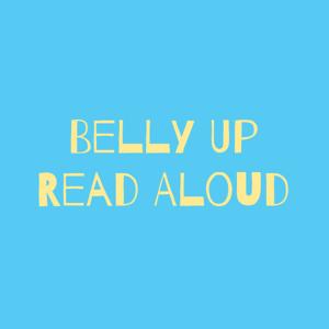 Belly Up Read Aloud