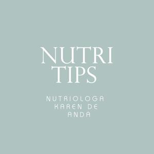 Nutritips con la Nutrióloga Karen de Anda