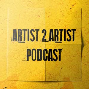 Artist2Artist Podcast