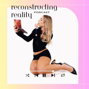 Reconstructing Reality