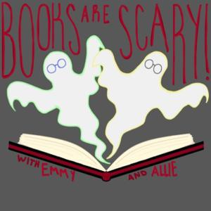 Books Are Scary