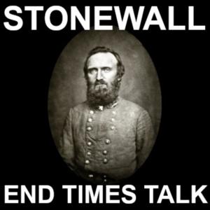 Stonewall: End Times Talk