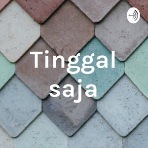 Tinggal saja