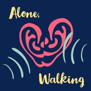 Alone, Walking
