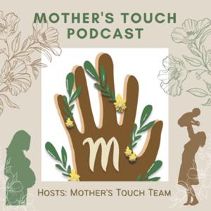 Mother’s Touch