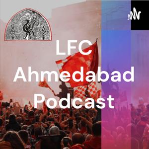 LFC Ahmedabad Podcast