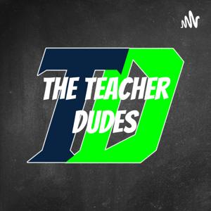 The Teacher Dudes