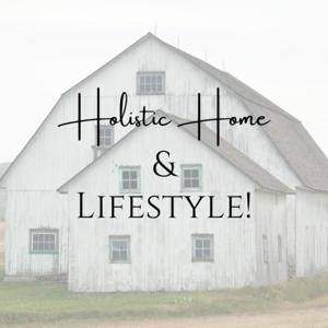 Holistic Home and Lifestyle