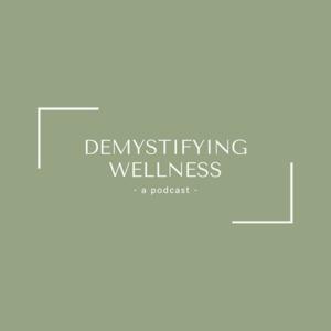 Demystifying Wellness