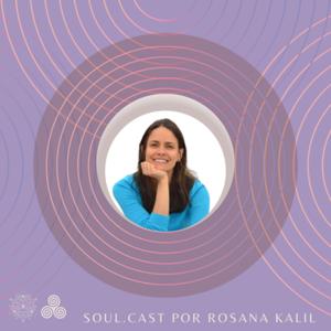 Rosana Kalil • Autoconsciência