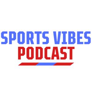 Sports Vibes Podcast