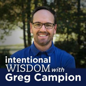 Intentional Wisdom by Greg Campion