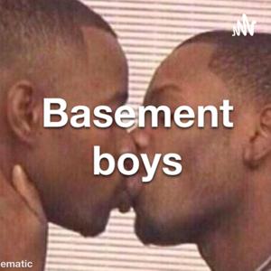 Basement boys