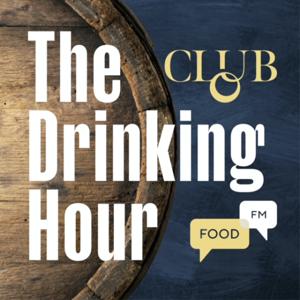 The Drinking Hour: With David Kermode - FoodFM by FoodFM Radio