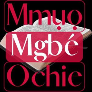 Mmụọ Mgbé Ochie