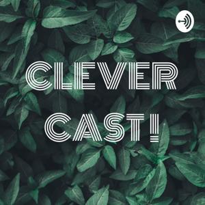 CLEVER CAST !