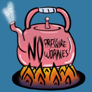 No pressure No worries' Podcast