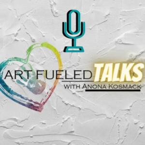 Art Fuel Talks with Anona Kosmack
