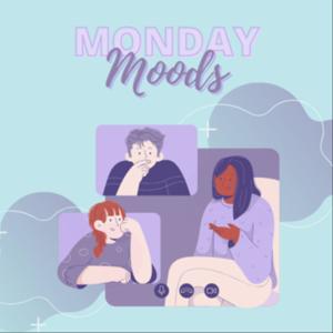 Monday Moods 📅