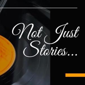 Not Just Stories