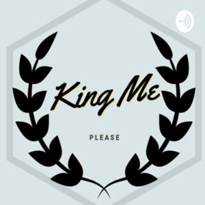 King Me Please