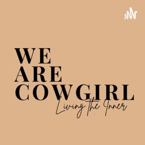 We Are Cowgirl