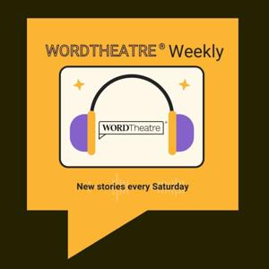 WORDTheatre® Weekly: Where the Best Authors & Actors Meet