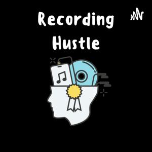 Recording Hustle