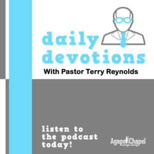 Daily Devotions with Pastor Terry Reynolds