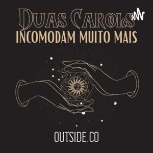 Duas Carols Incomodam Muito Mais