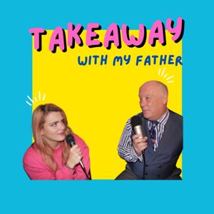 Takeaway with my Father