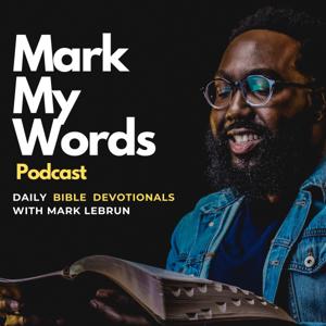 Mark My Words - Daily Bible Devotional