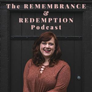 Remembrance & Redemption with Meghan DeWalt