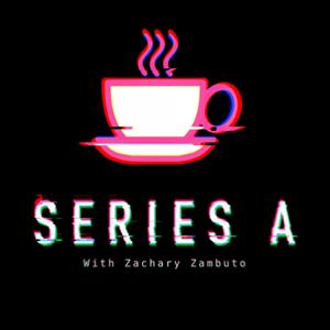 Series A with Zach Zambuto