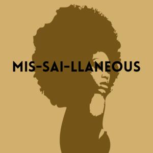 Mis-Sai-llaneous