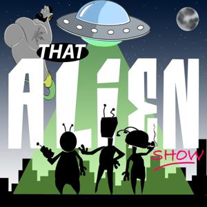 That Alien Show