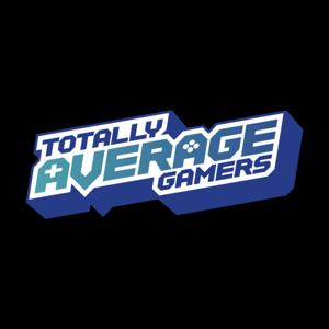 The Totally Average Gamers Podcast