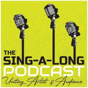 The Sing-A-Long Podcast