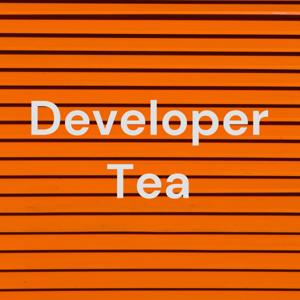 Developer Tea