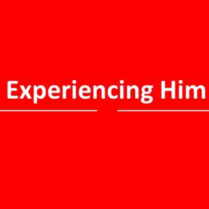 Experiencing HIM