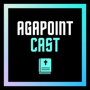 Agapointcast