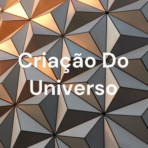 Criação Do Universo