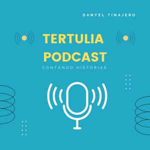 Tertulia con Danyel Tinajero by Danyel Tinajero