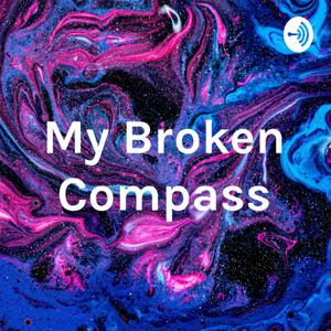 My Broken Compass