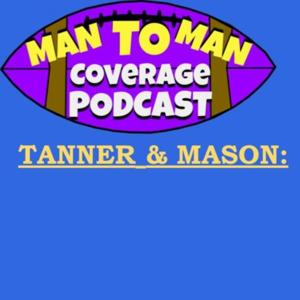 Man to Man Coverage Podcast