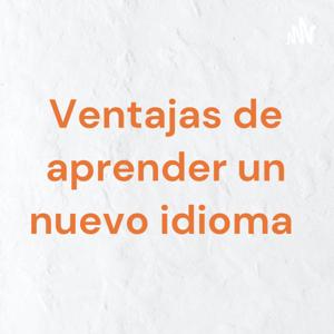 Ventajas de aprender un nuevo idioma