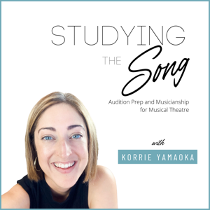 Studying the Song - Audition Prep and Musicianship for Musical Theatre