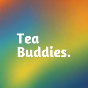 Tea Buddies Podcast