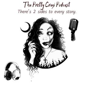 Tha Pretty Crazi Podcast