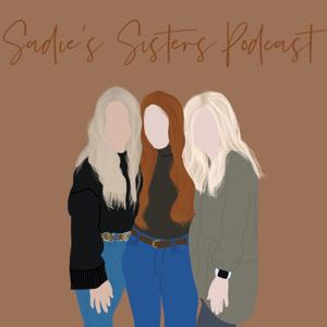 Sadie's Sisters Podcast